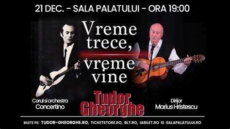 tudor gheorghe concert 2017|tudor gheorghe vreme trece vine.